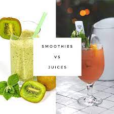 The Benefits of Smoothies Vs. Juice