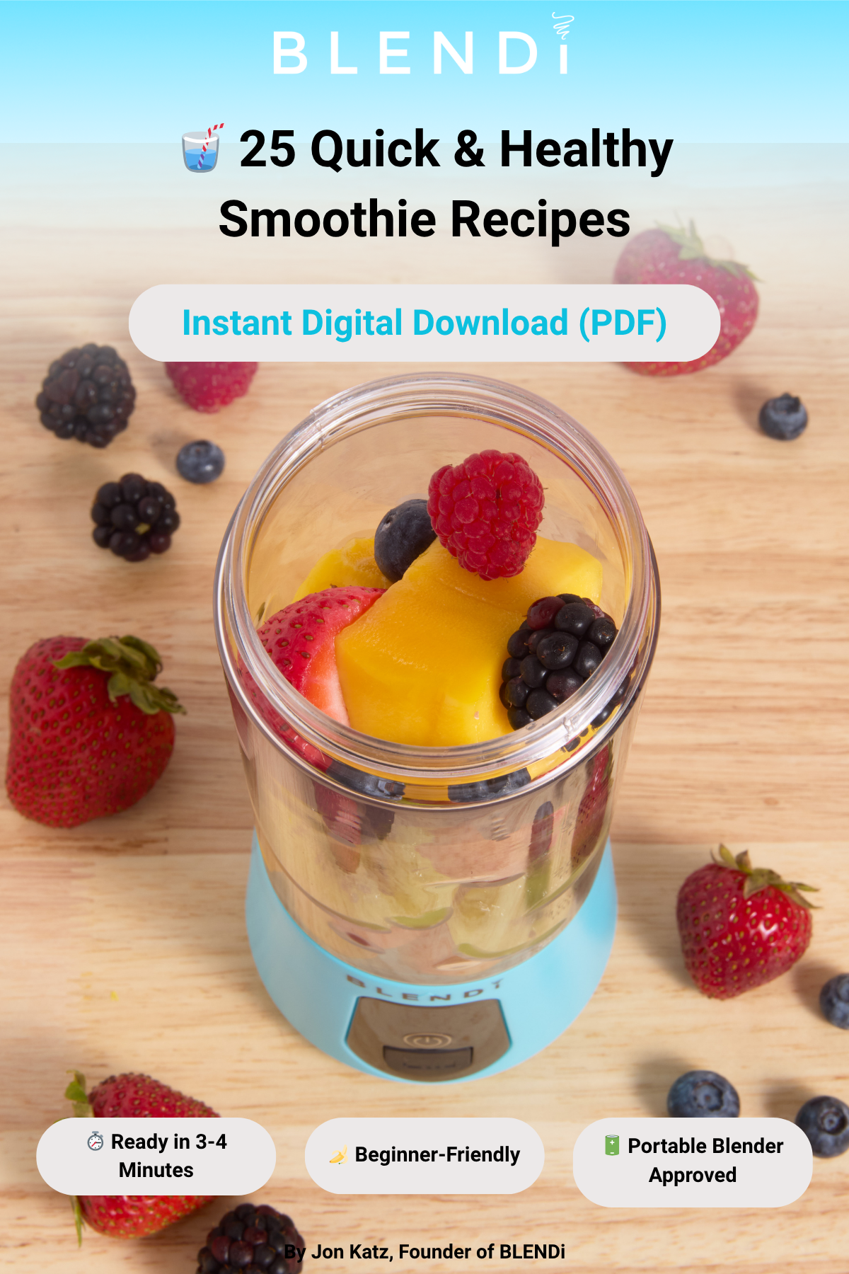 25 Smoothies You Can Make in 3-4 Minutes (PDF)